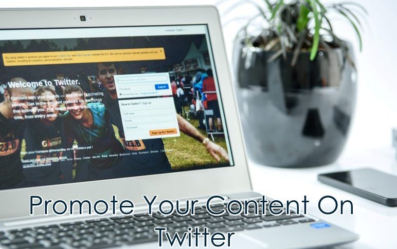 7 Great Ways To Promote Your Content On Twitter