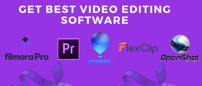 Get Best Video Editing Software