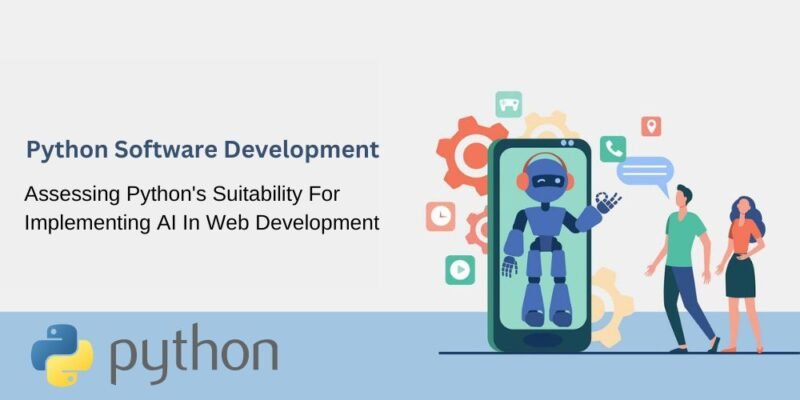 Assessing Python's Suitability for Implementing AI In Web Development ...